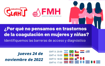 Seminario FMH-CLAHT: ¿Por qué no pensamos en trastornos de la coagulación en mujeres y niñas?