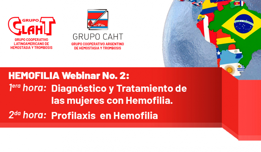 Seminario CAHT-CLAHT: Diagnóstico y Tratamiento de las mujeres con Hemofilia. Profilaxis en Hemofilia.
