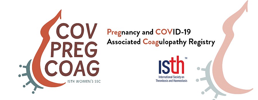 Pregnancy and COVID-19 Associated Coagulopathy Registry (COV-PREG-COAG)​