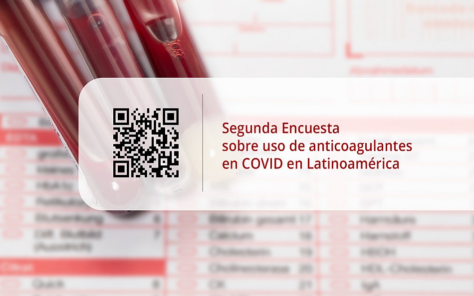 Segunda Encuesta sobre uso de anticoagulantes en COVID en Latinoamérica